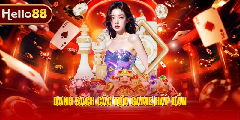 Danh sách các tựa game hấp dẫn